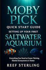 Moby Pick Saltwater Aquarium Setup Guide