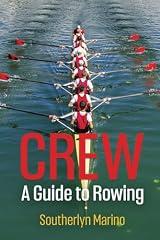 Crew: A Guide to Rowing