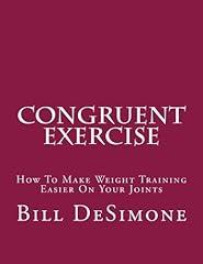 "Congruent Exercise: Joint-Friendly Weight Training Guide"