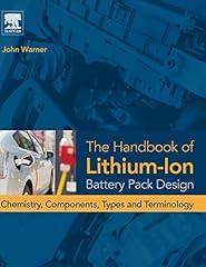 Handbook of Lithium-Ion Battery Pack Design