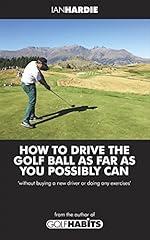 Drive the Golf Ball Farther Guide