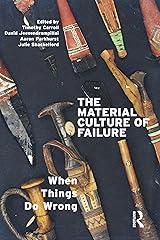 The Material Culture of Failure Book